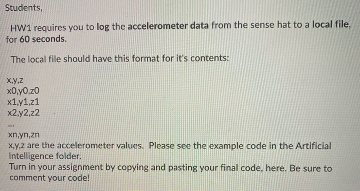 Solved Students, HW1 requires you to log the accelerometer | Chegg.com