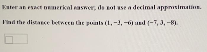Solved Enter An Exact Numerical Answer Do Not Use A Decimal Chegg Com