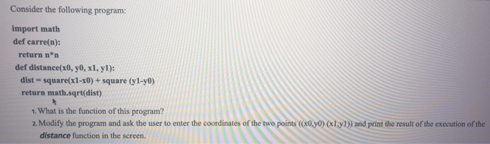 Solved Consider the following program: import math def | Chegg.com