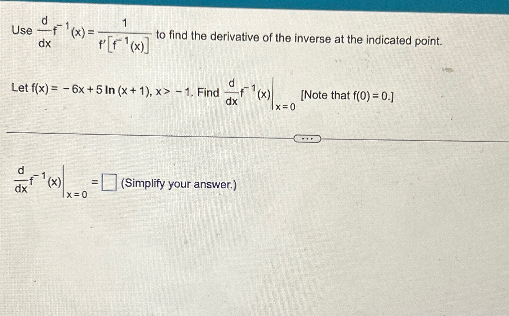 Solved Use ddxf-1(x)=1f'[f-1(x)] ﻿to find the derivative of | Chegg.com