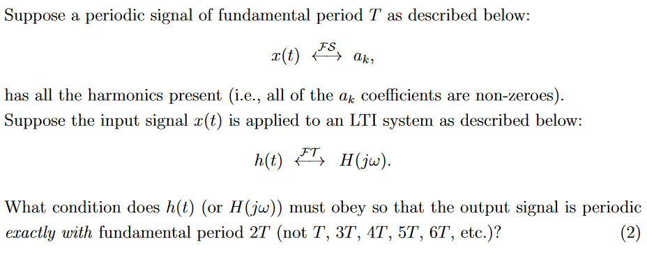 Solved Suppose a periodic signal of fundamental period T ﻿as | Chegg.com