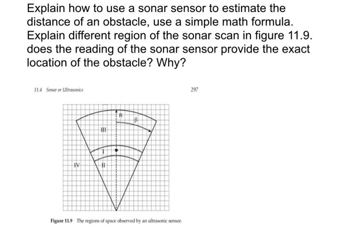 Solved Explain how to use a sonar sensor to estimate the | Chegg.com