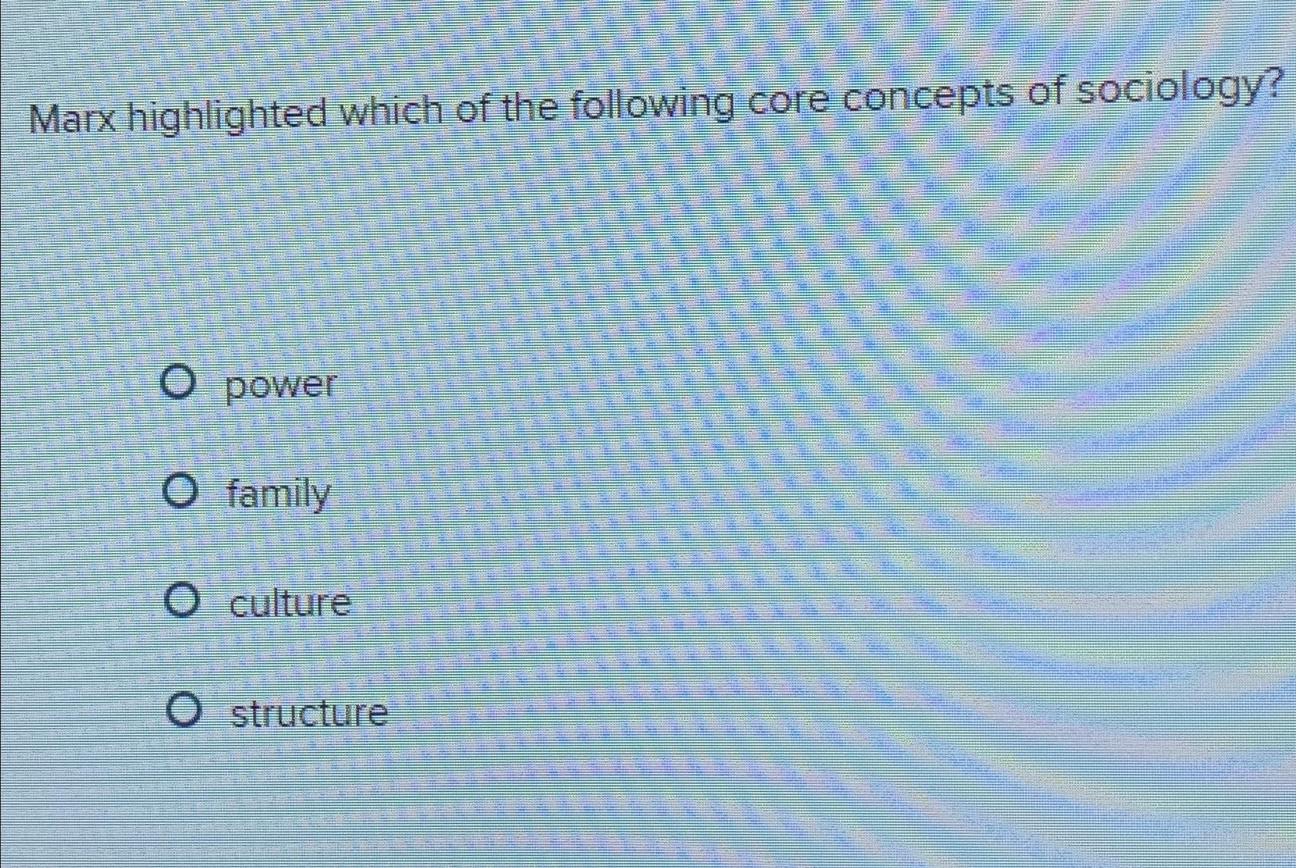 Solved Marx highlighted which of the following core concepts | Chegg.com