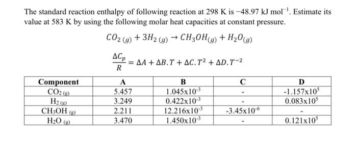 Solved The standard reaction enthalpy of following reaction | Chegg.com