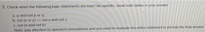 Solved 3. Check when the following logic statements are | Chegg.com