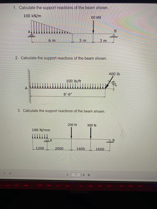 Solved 1. Calculate the support reactions of the beam shown. | Chegg.com