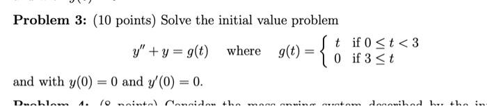 Solved Problem 3: (10 points) Solve the initial value | Chegg.com