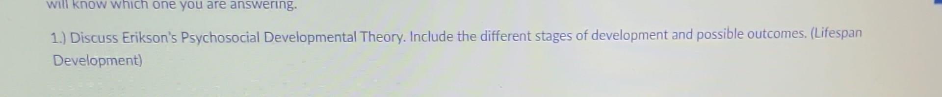 Solved 1.) Discuss Erikson's Psychosocial Developmental | Chegg.com