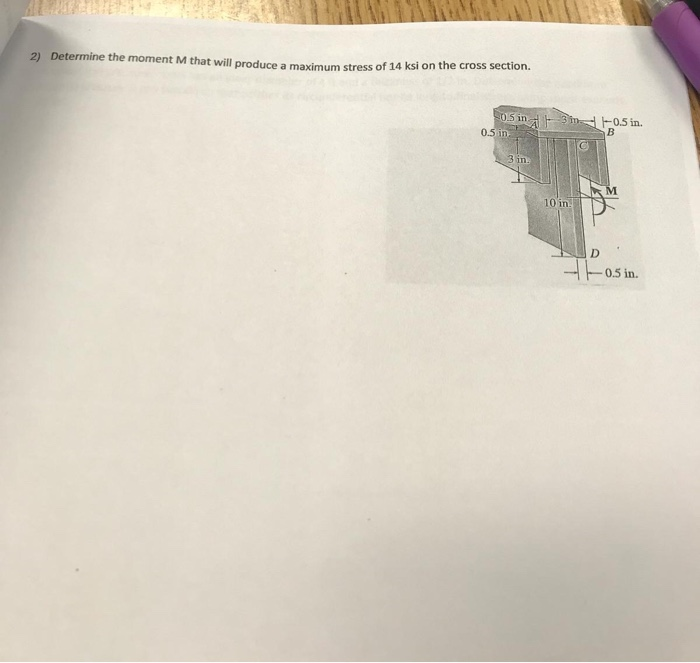 Solved 2) Determine the moment M that will produce a maximum | Chegg.com