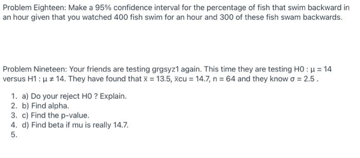 Solved Problem Eighteen Make A 95 Confidence Interval F Chegg Com