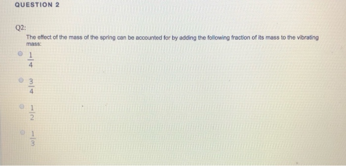 Solved QUESTION 2 Q2: The effect of the mass of the spring | Chegg.com