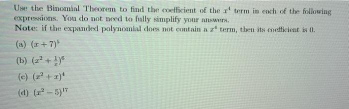 Solved Use the Binomial Theorem to find the coefficient of | Chegg.com
