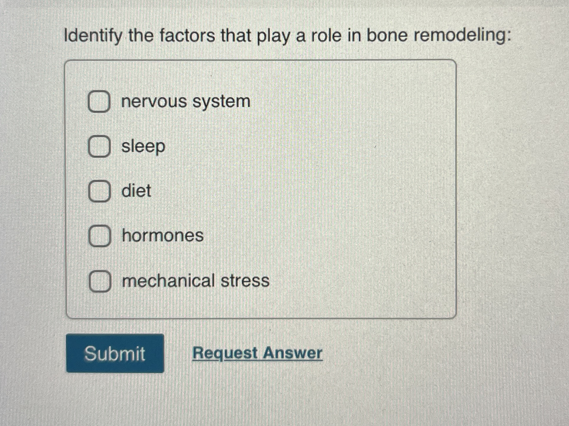 Solved Identify the factors that play a role in bone
