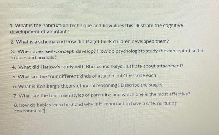 Solved 1. What is the habituation technique and how does Chegg