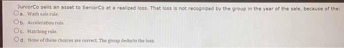 Solved JuniorCo selis an asset to SeniorCo at a realized | Chegg.com