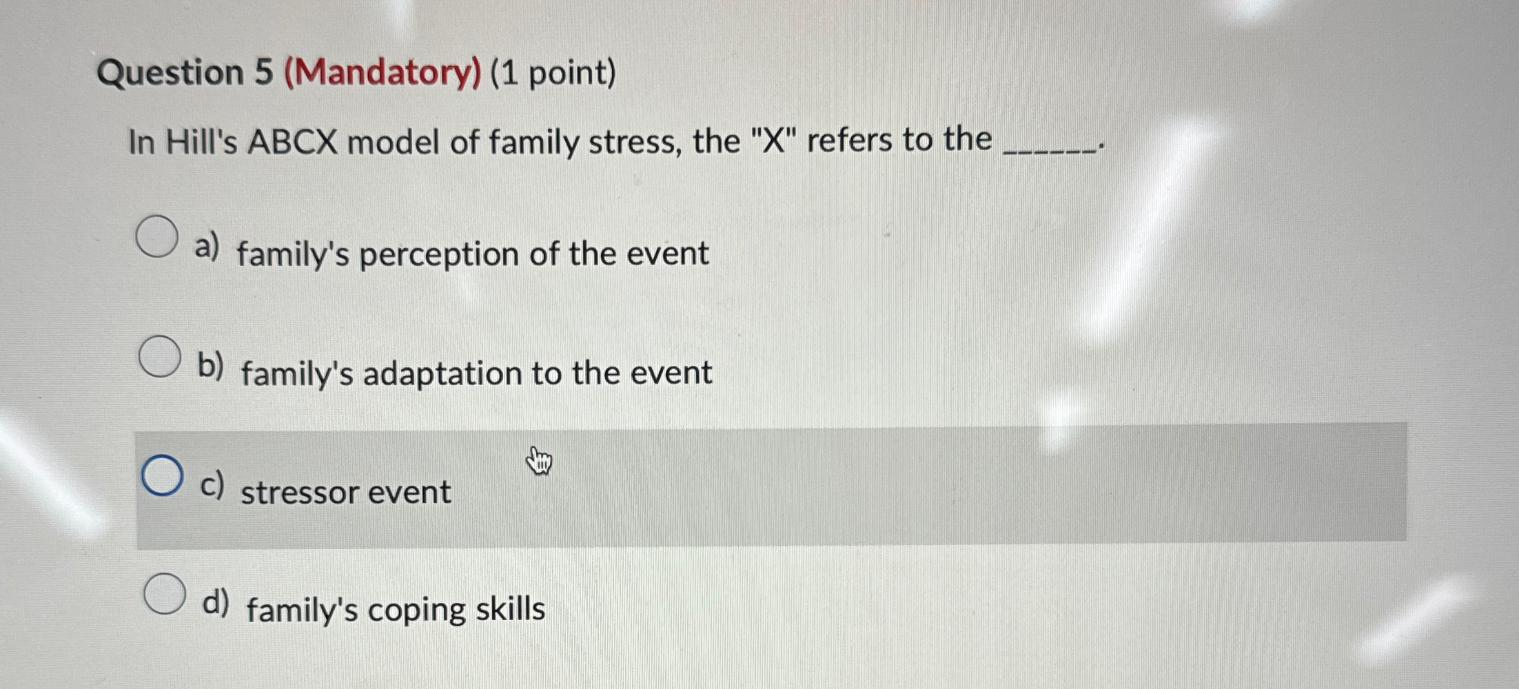 Solved Question 5 (Mandatory) (1 ﻿point)In Hill's ABCX Model | Chegg.com