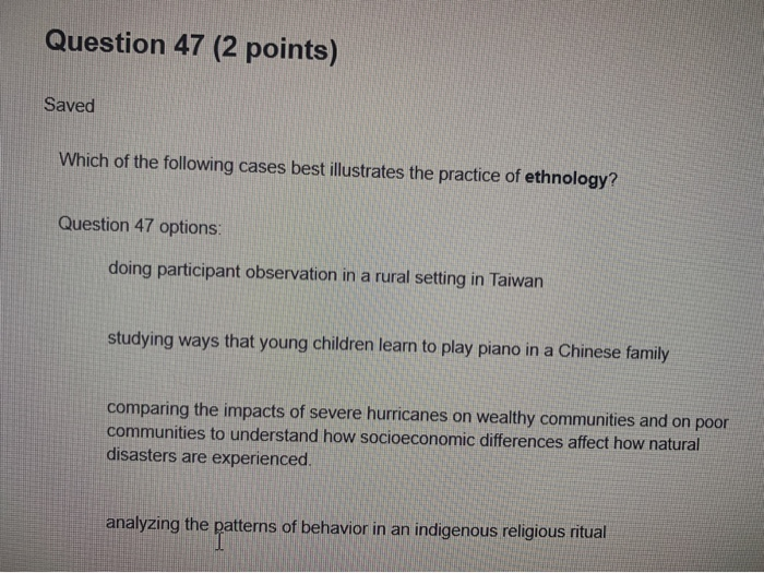 Solved Question 47 (2 points) Saved Which of the following | Chegg.com
