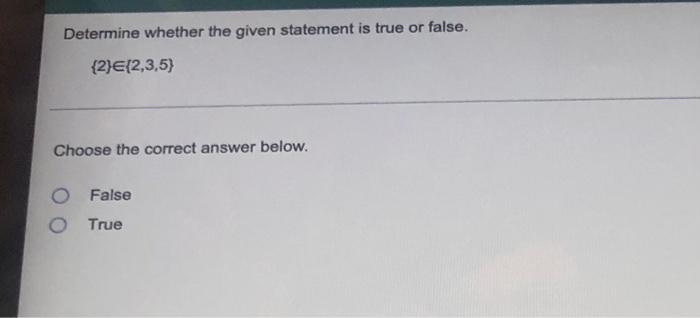 Solved Determine whether the given statement is true or | Chegg.com