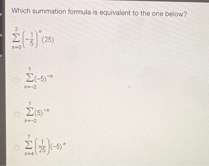 Solved Which summation formula is equivalent to the one | Chegg.com