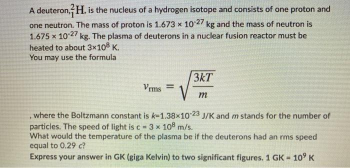 Solved A Deuteron, H, Is The Nucleus Of A Hydrogen Isotope | Chegg.com