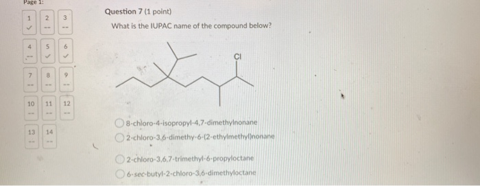 Solved 1 2 3 Question 7 (1 point) What is the IUPAC name of | Chegg.com