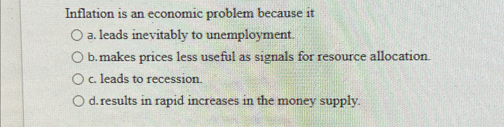 Solved Inflation is an economic problem because ita. ﻿leads | Chegg.com