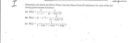 Solved Determine and sketch the Direct Form I and the Direct | Chegg.com