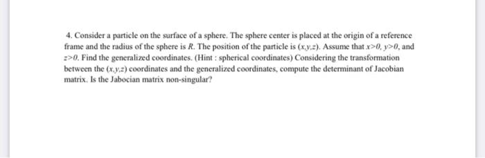 Solved 4. Consider a particle on the surface of a sphere. | Chegg.com