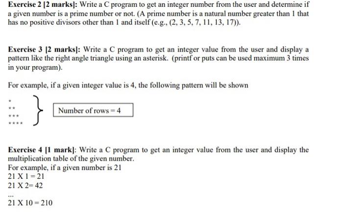 Solved Exercise 2 [2 marks]: Write a C program to get an | Chegg.com