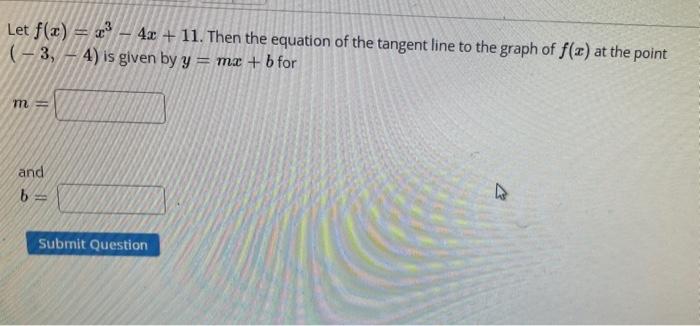 Solved Let F X X3−4x 11 Then The Equation Of The Tangent