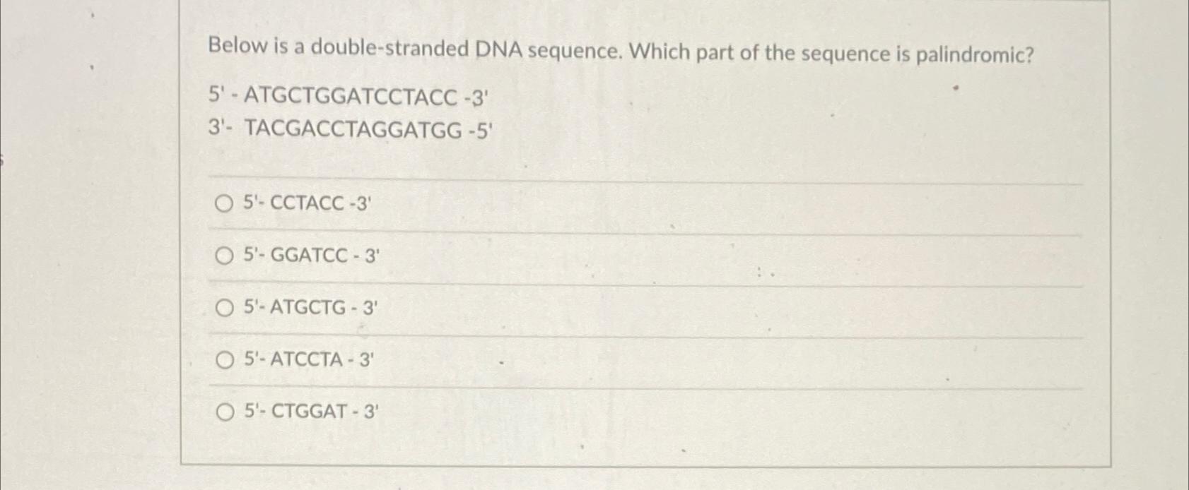 Solved Below Is A Double Stranded Dna Sequence Which Part 8679