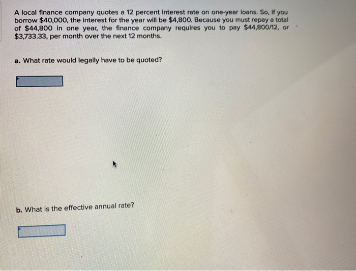 Solved A Local Finance Company Quotes A 12 Percent Interest 1589