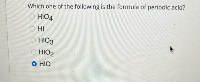 Solved Which one of the following is the formula of periodic | Chegg.com