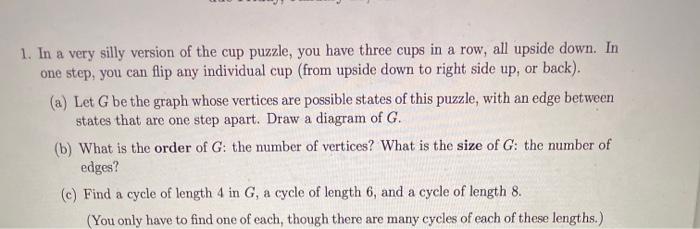 Solved 1. In a very silly version of the cup puzzle, you | Chegg.com