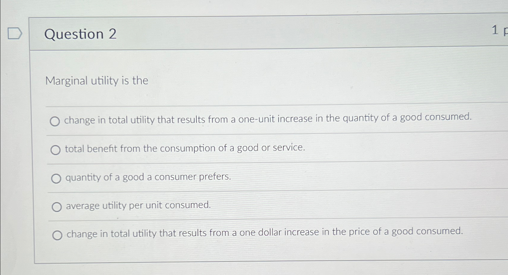 Solved Question 2Marginal utility is thechange in total | Chegg.com