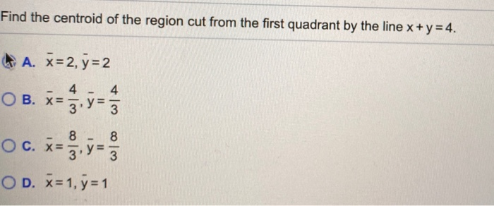 Solved Find The Centroid Of The Region Cut From The First Chegg Com