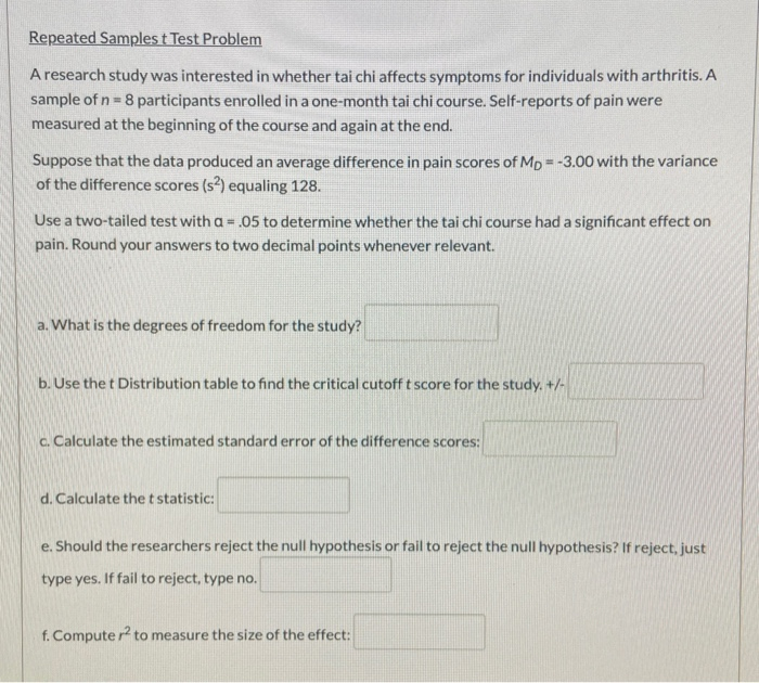 Repeated Samples T Test Problem A Research Study Was Chegg Com