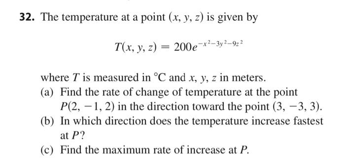 Solved 32. The temperature at a point (x,y,z) is given by | Chegg.com