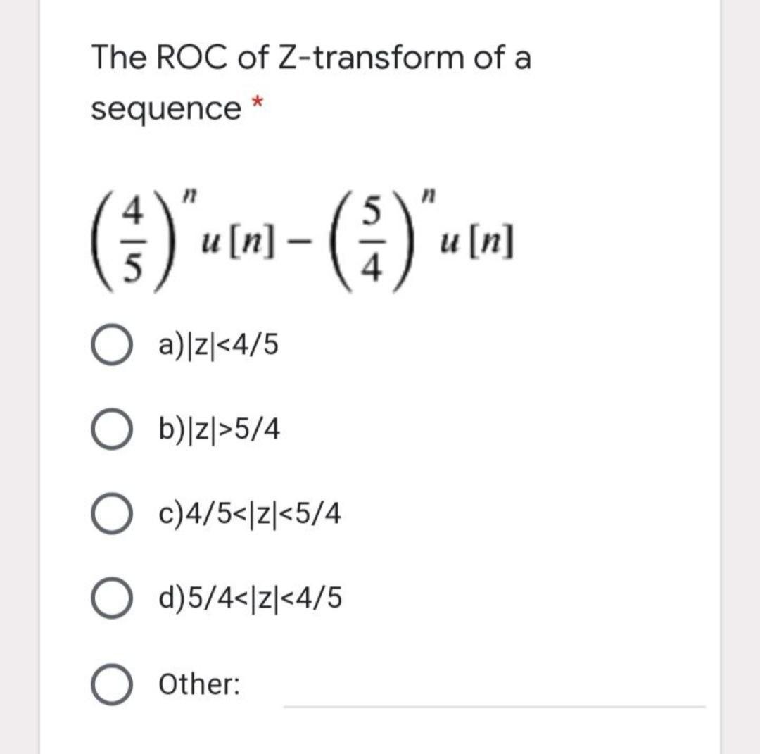 Solved The ROC of Z-transform of a sequence * (6) a[n]-( () | Chegg.com