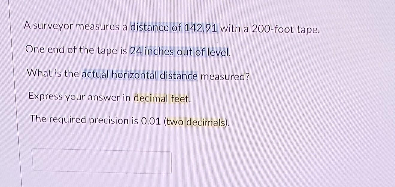 Solved A surveyor measures a distance of 142.91 with a | Chegg.com