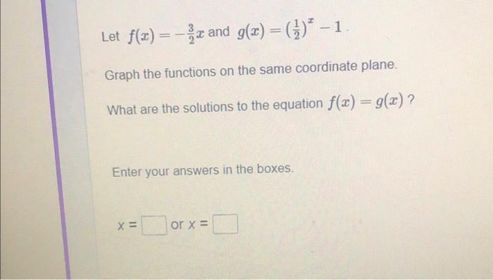 solved-let-f-x-23x-and-g-x-21-x-1-graph-the-functions-chegg