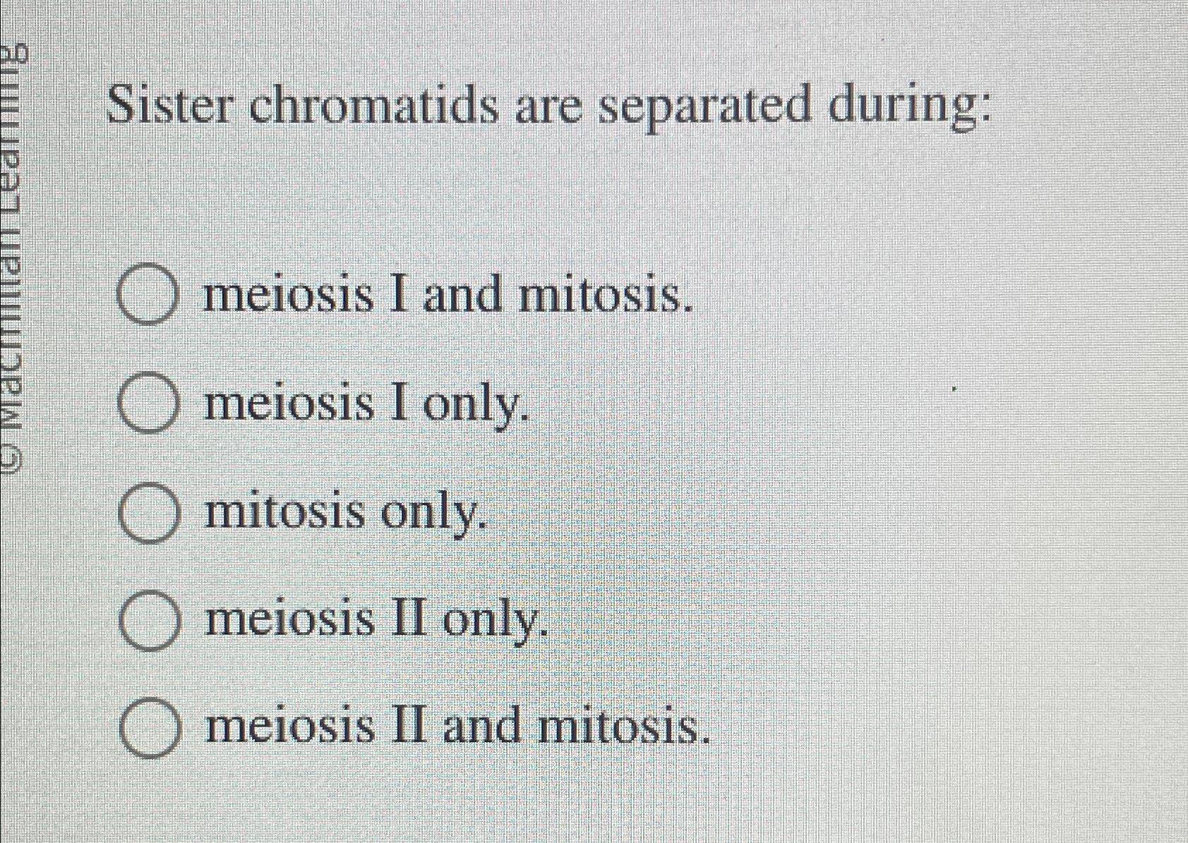Solved Sister chromatids are separated during:meiosis I and Biology Diagrams