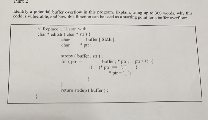 Solved Identify A Potential Buffer Overflow In This Program. | Chegg.com