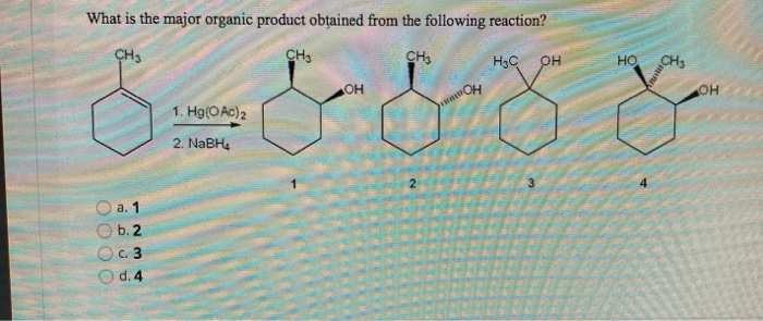 Solved What Is The Major Organic Product Obtained From Th Chegg Com