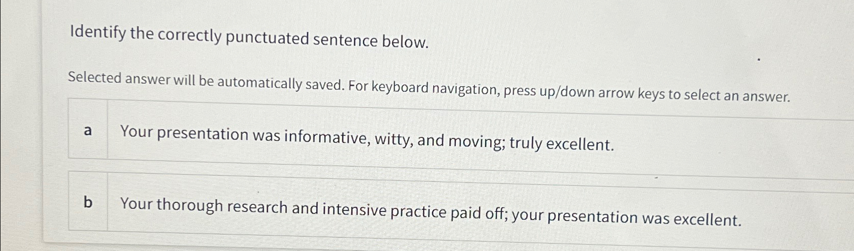 Solved Identify The Correctly Punctuated Sentence | Chegg.com