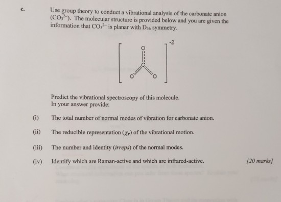 Solved Use group theory to conduct a vibrational analysis of