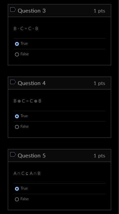 Solved Question 6 1 Pts C−B⊆Aˉ True False Question 7 1 Pts | Chegg.com