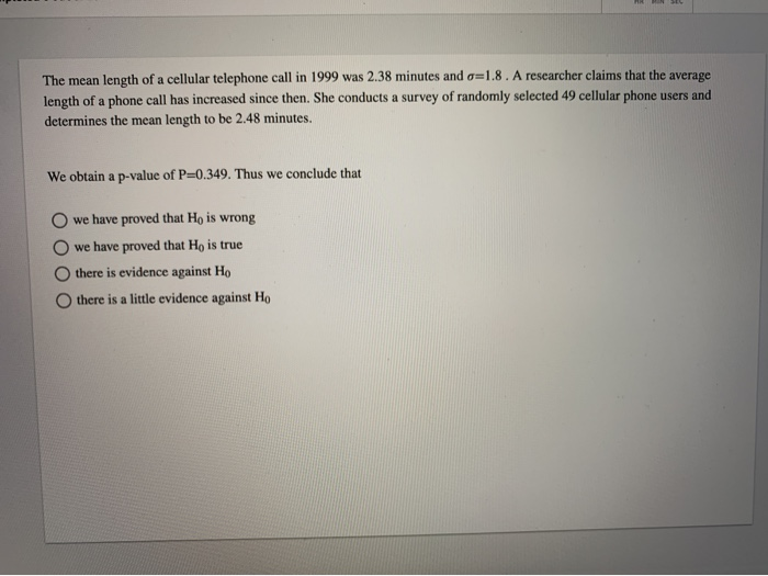 Solved The mean length of a cellular telephone call in 1999
