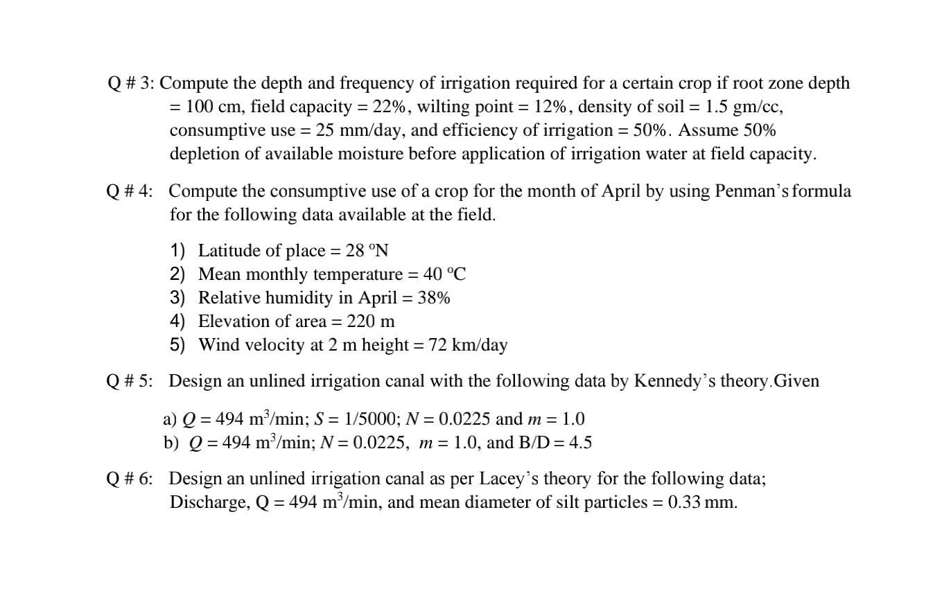 Solved Q 3 Compute the depth and frequency of irrigation