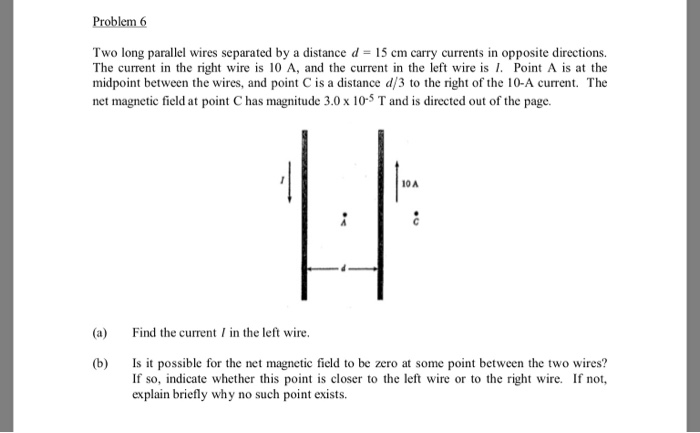Solved Problem 6 Two long parallel wires separated by a | Chegg.com